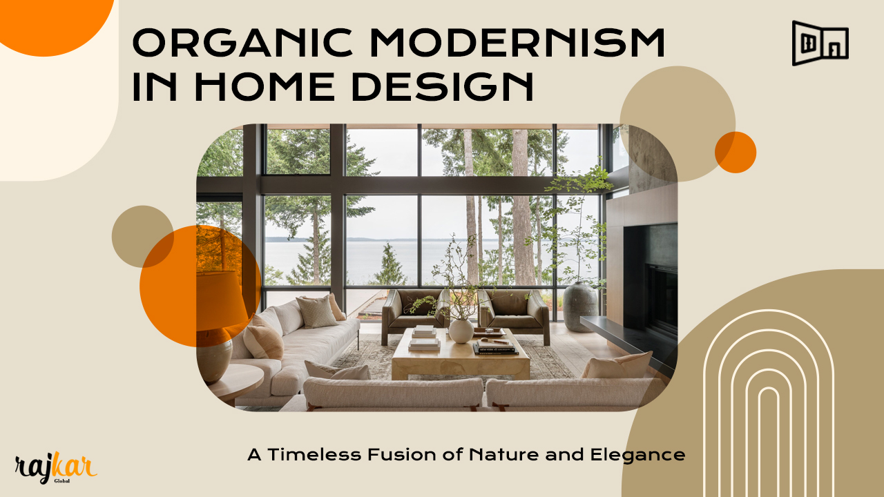 Organic Modernism in Home Design