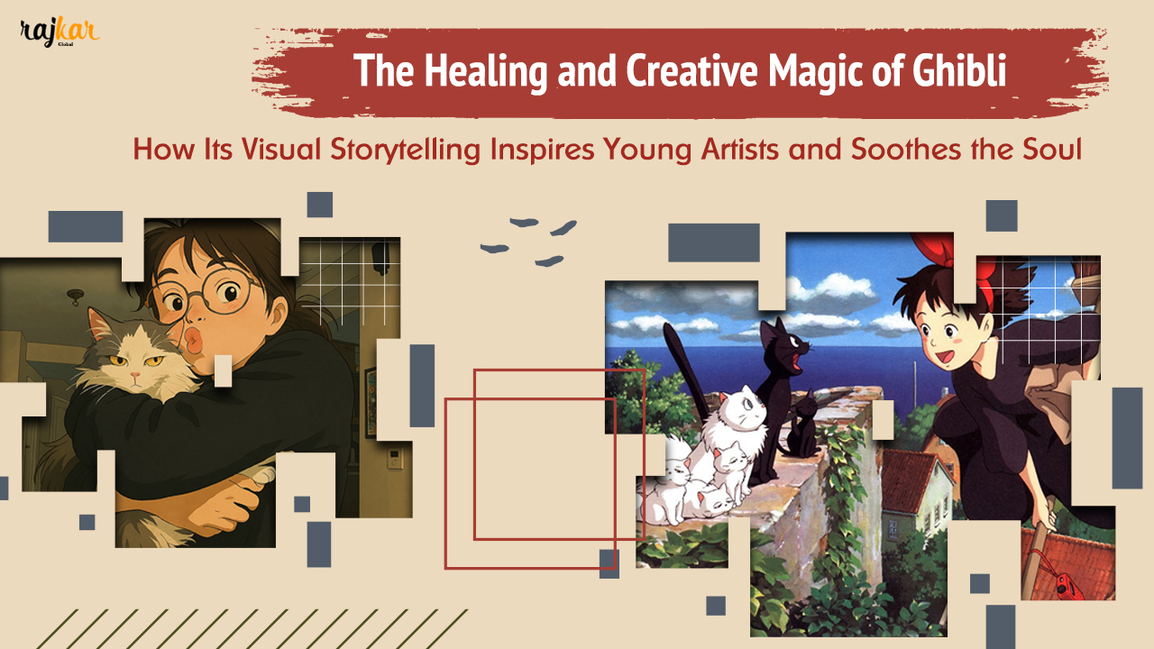 The Healing and Creative Magic of Ghibli