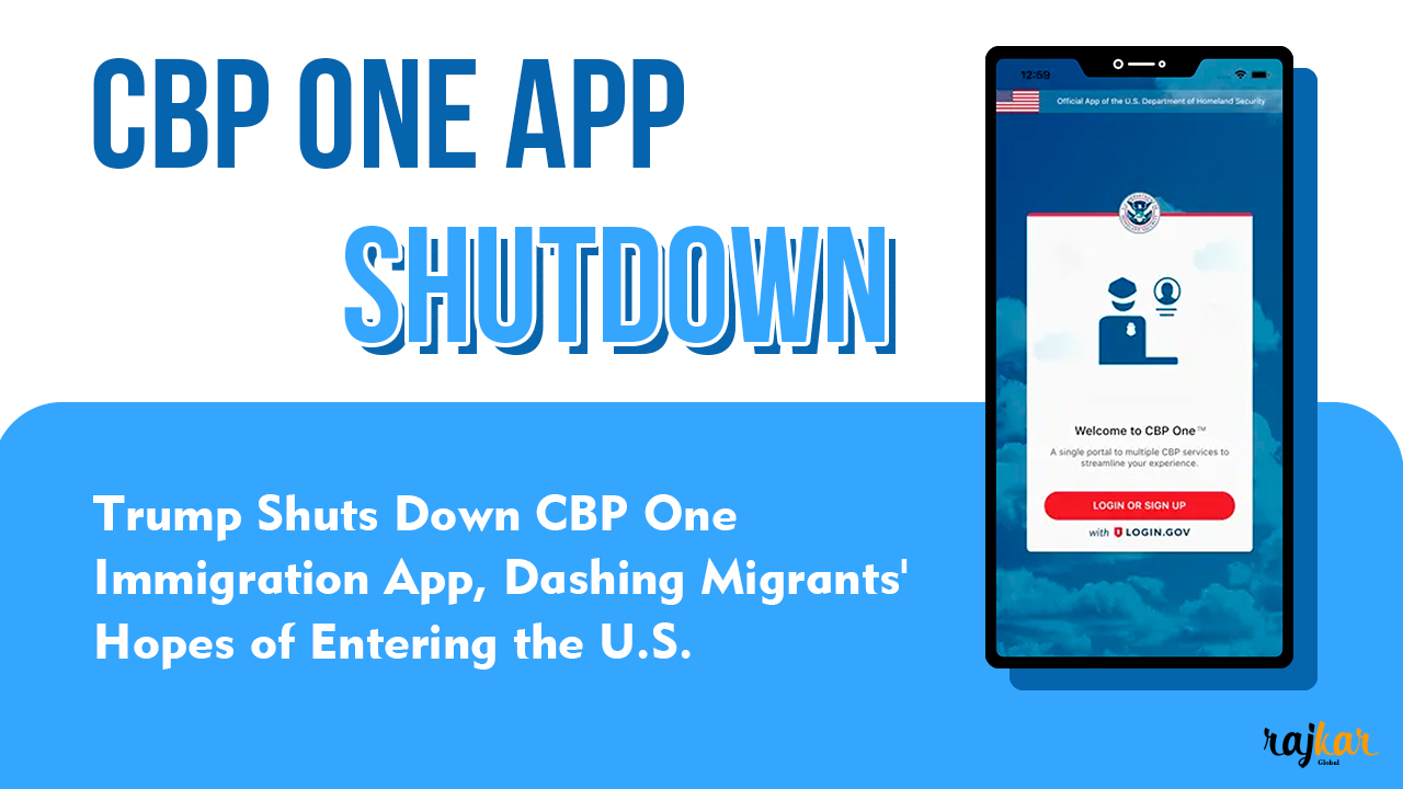 CBP One App Shutdown: Impact, Policy Changes, and Future Implications